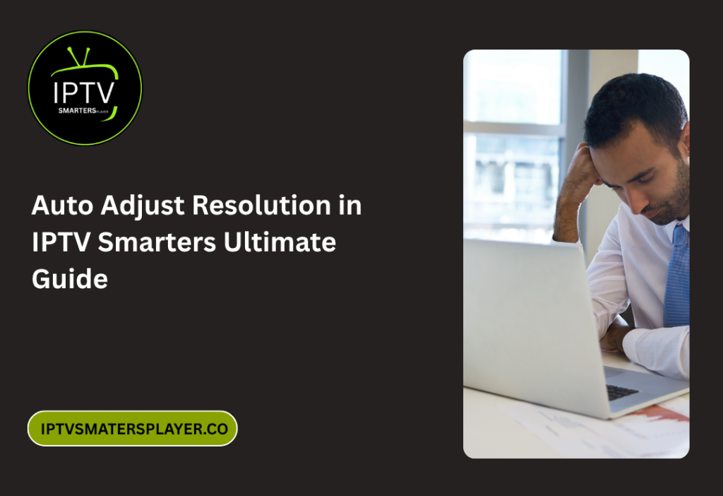 Auto Adjust Resolution